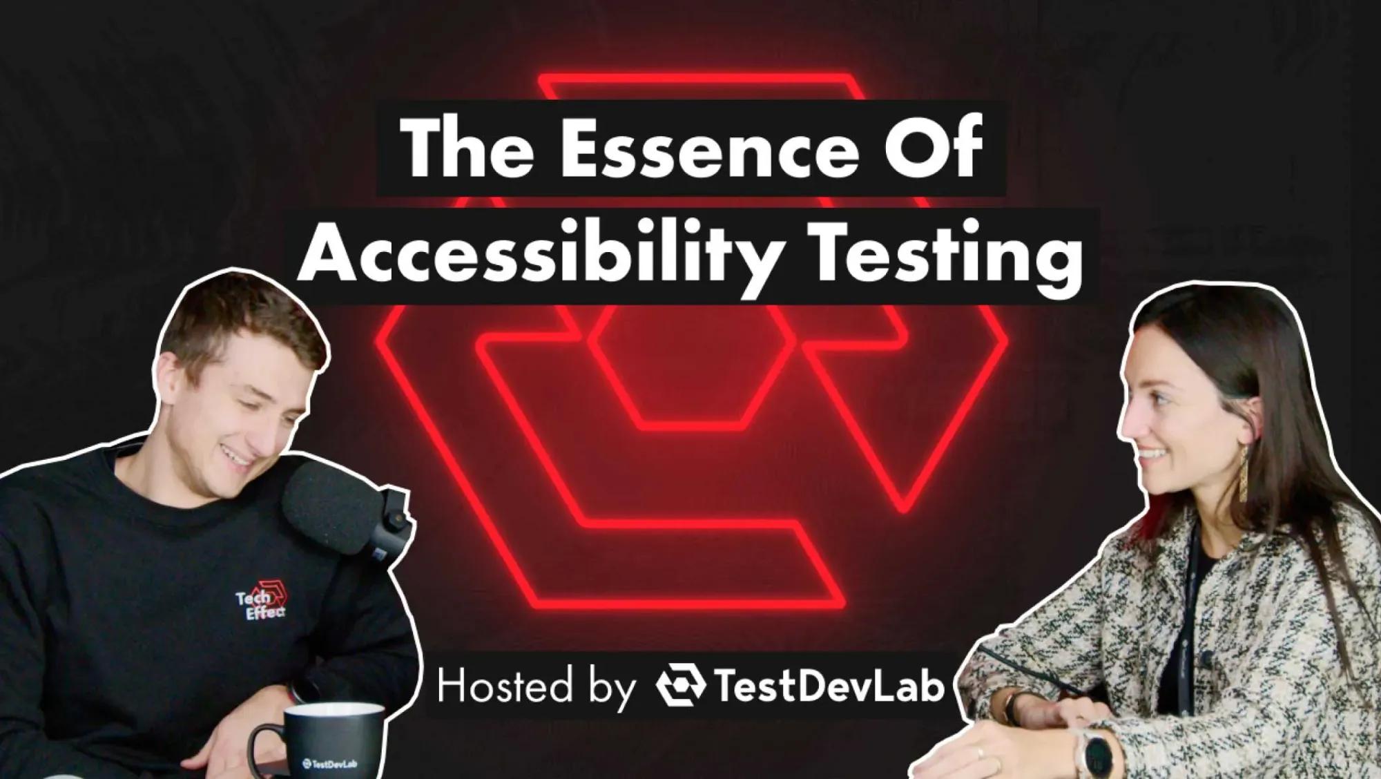 #11 The Essence Of Accessibility Testing