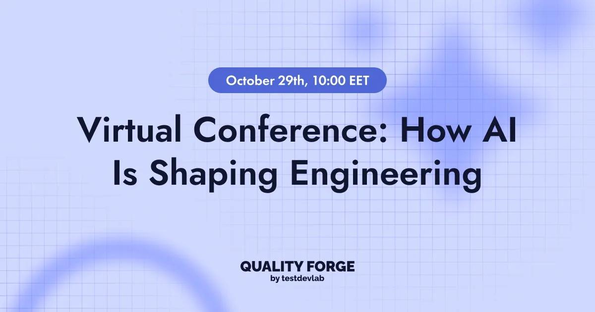 Banner for Quality Forge 2026: How AI Is Shaping Engineering